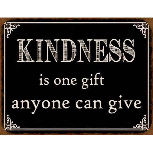 Metalskilt KINDNESS is one gift anyone can give