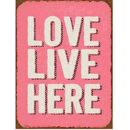 Metalskilt LOVE LIVE HERE