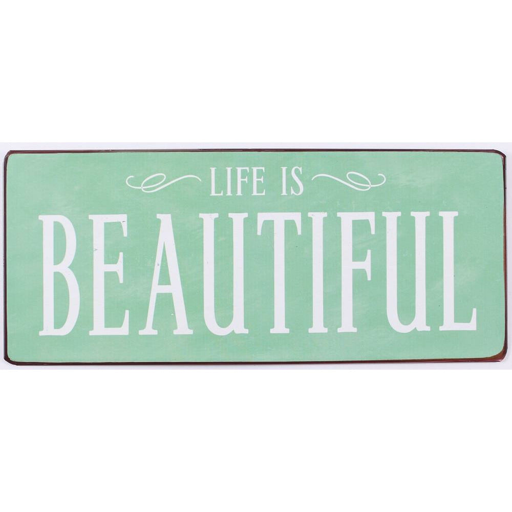 Metalskilt Life is beautiful