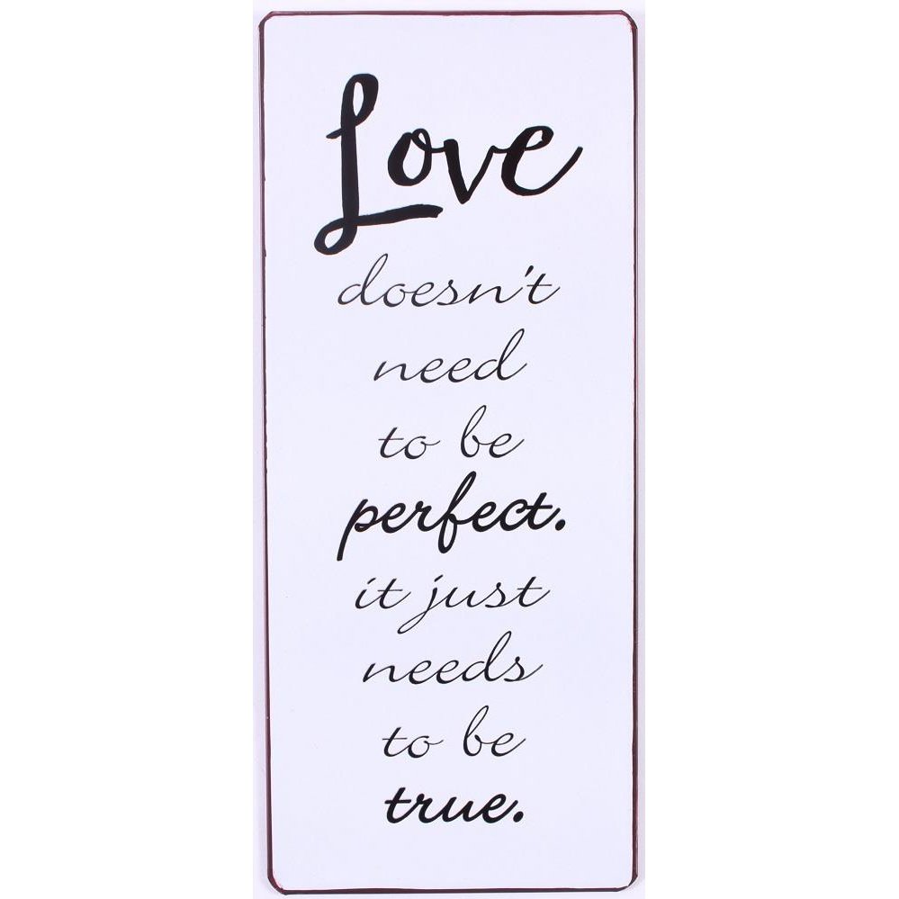 Metalskilt Love doesn't need to be perfect it just needs to be true