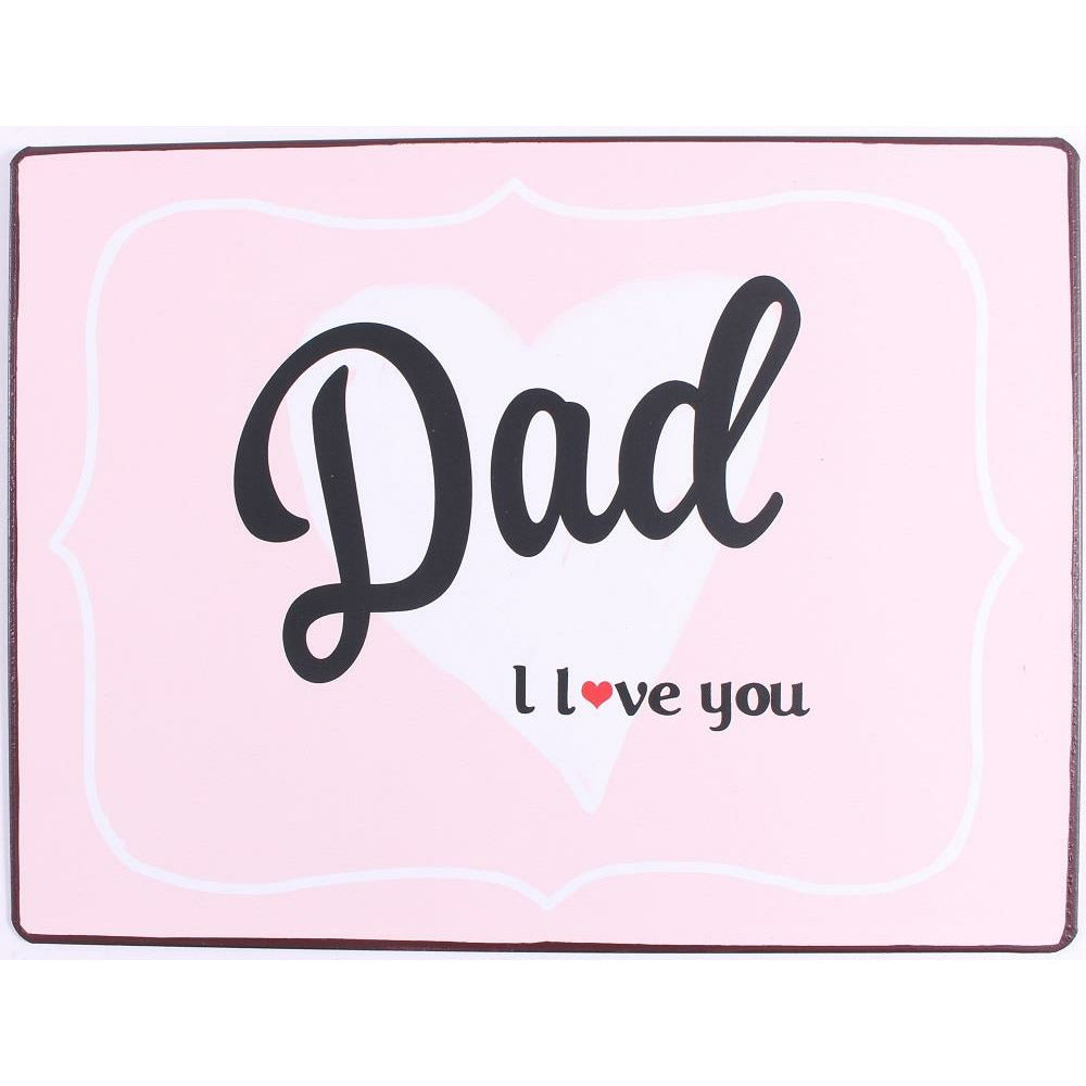 Metalskilt Dad I love you
