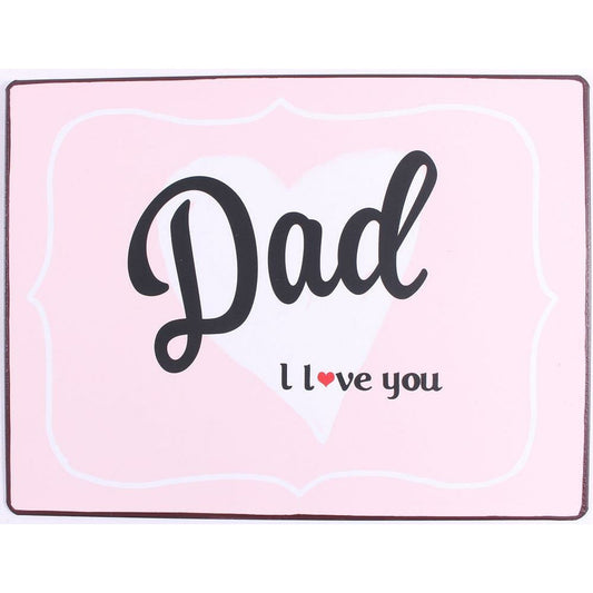 Metalskilt Dad I love you